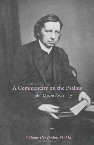 Commentary on the Psalms -- Vol III -- Psalms 81-118