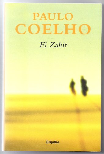 El Zahir / The Zahir (Spanish Edition) [Spanish] 9685957894 Book Cover