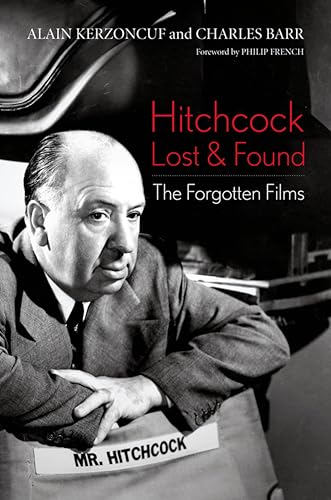 Hitchcock Lost & Found: The Forgotten Films (Screen Classics)