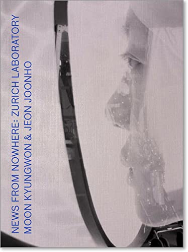 Moon Kyungwon & Jeon Joonho: News from Nowhere