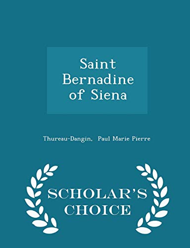 Saint Bernadine of Siena - Scholar's Choice Edi... 1297349946 Book Cover