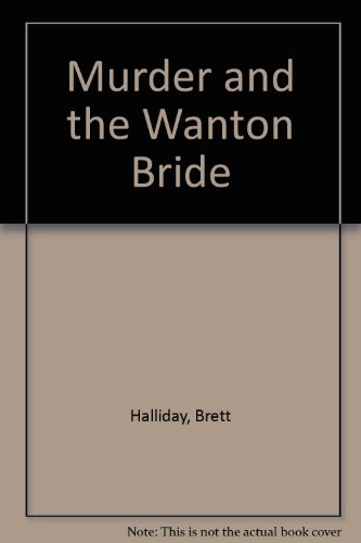 Murder and the Wanton Bride B0012ZASEA Book Cover