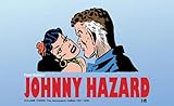  Johnny Hazard The Complete Newspaper Dailies 1947-1949 Volume 3: The Newspaper Dailies 1947-1949 (Johnny Hazard Dailies Hc, Band 3)