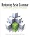 Reviewing Basic Grammar: A Guide to Writing Sentences and Paragraphs