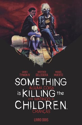 Something is killing the children – Alguma coisa está matando as crianças vol. 2 – 2º edição: