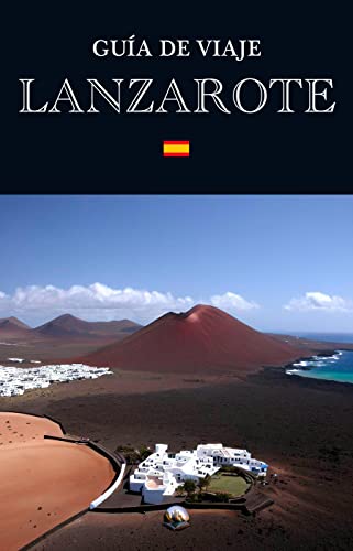 Guía de Viaje: Lanzarote (En Español) (Guías del Mundo)