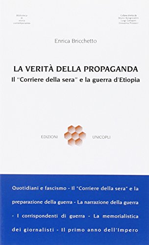 La verità della propaganda. Il «Corriere della Sera» alla guerra d'Etiop