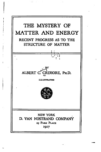 The mystery of matter and energy, recent progress as to the structure of matter