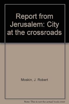 Unknown Binding Report from Jerusalem: City at the crossroads Book