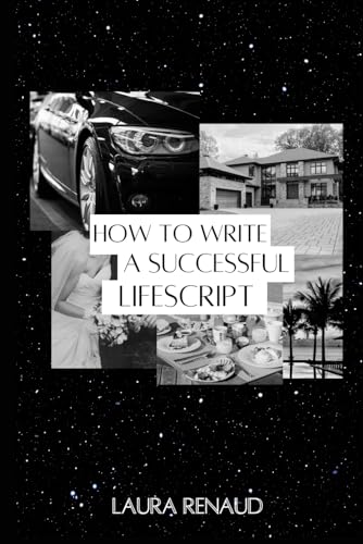 How To Write A Successful Lifescript