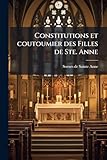  Constitutions et coutoumier des Filles de Ste. Anne