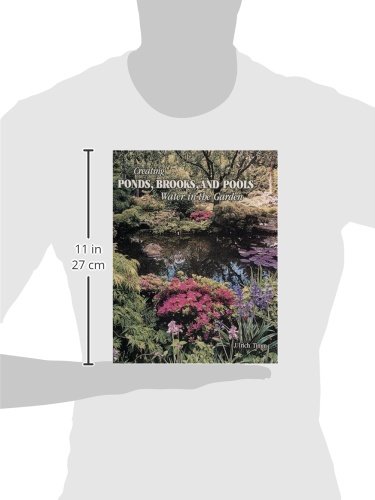 Creating Ponds, Brooks, And Pools: Water In The Garden (Schiffer Design Book) #TOP1