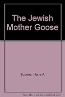 The Jewish Mother Goose 0912288094 Book Cover