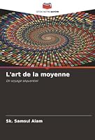 L'art de la moyenne 6209371493 Book Cover