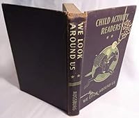CHILD ACTIVITY READER: WE LOOK AROUND US B000KVICVI Book Cover