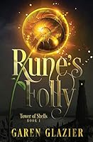 Rune's Folly 0996739726 Book Cover