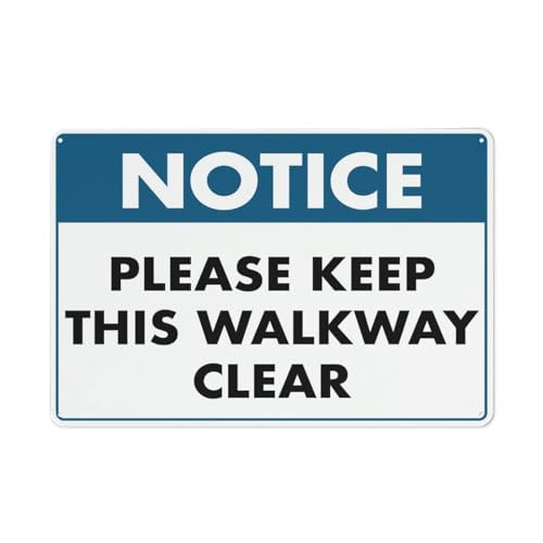 HSWRXC Notice Please Keep This Walkway Clear Sign 8"x12"ES Metal