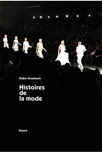 Télécharger Histoires de la mode Francais PDF