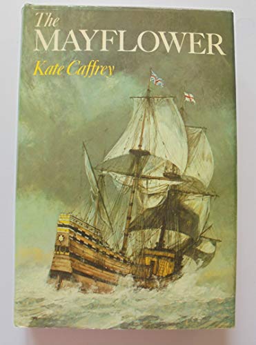 The Mayflower. by Kate Caffrey (1974-07-06) B01K93TM9C Book Cover