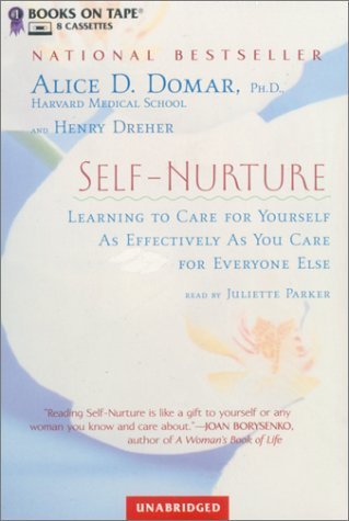 Self-Nurture: Learning to Care for Yourself As Effectively As You Care for Everyone Else by Alice D. Domar (2000-10-03)