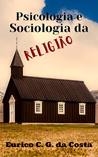 Psicologia e Sociologia da Religião