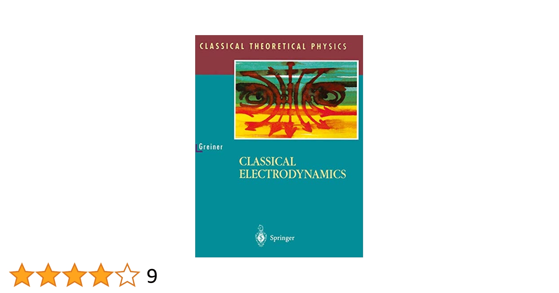 CLASSICAL ELECTRODYNAMICS 古典電磁力学 Greiner Classical Electrodynamics (Classical Theoretical Physics