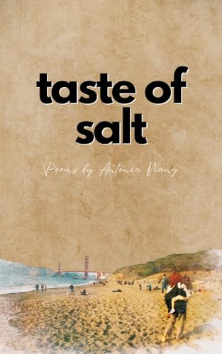 Taste of Salt: Poems on Love and Life