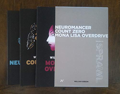 Box Trilogia do Sprawl - Neuromancer, Count Zero, Mona Lisa Orver