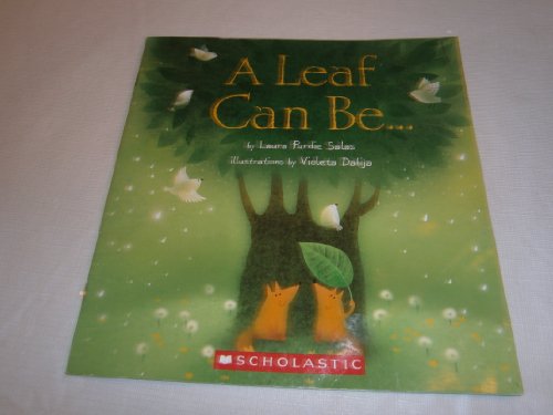 A Leaf Can Be 0545558328 Book Cover