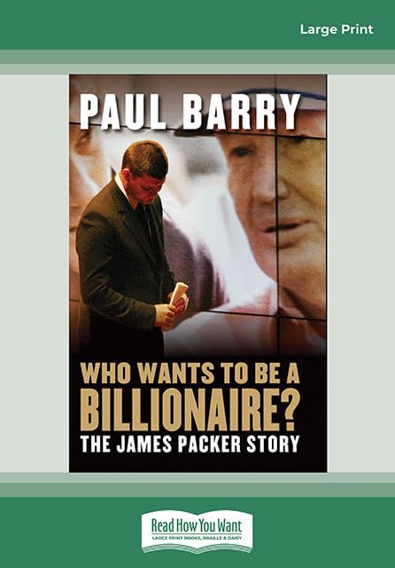 Who Wants to Be a Billionaire?: The James Packer Story