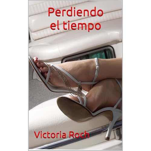 Perdiendo el tiempo Audiolibro Por Victoria Roch arte de portada