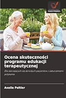 Ocena skutecznosci programu edukacji terapeutycznej (Polish Edition) 6208900530 Book Cover
