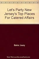 Let's Party New Jersey's Top Places For Catered Affairs 0977406814 Book Cover