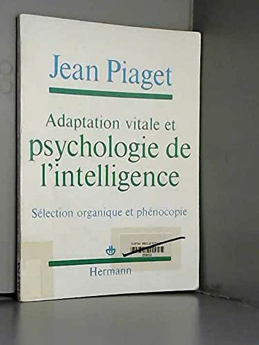Adaptation vitale et psychologie de l'intellige... [French] 2705613692 Book Cover