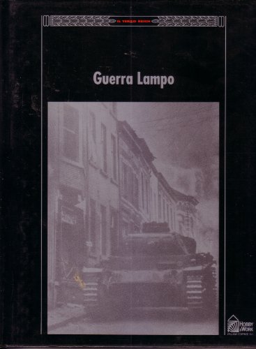 Terzo Reich. La Guerra Lampo (Il)