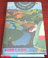 Eccentric Circles: Around America in a House on Wheels 0395524415 Book Cover