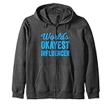 Photo Gallery worlds okayest influencer creatore di contenuti sarcastici divertenti felpa con cappuccio Photo Gallery worlds okayest influencer creatore di contenuti sarcastici divertenti felpa con cappuccio