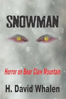 SNOWMAN: Horror on Bear Claw Mountain