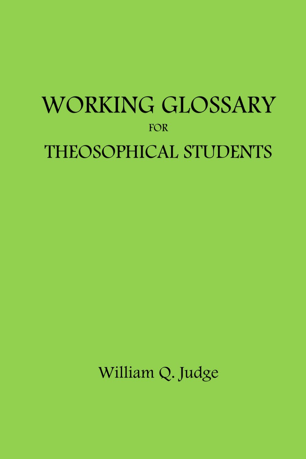 Working Glossary: For Theosophical Students