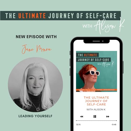 Leading Yourself with Jane Monroe