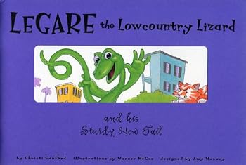 Paperback Legare the Lowcountry Lizard and His Sturdy New Tail Book