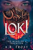 Loki The Mind of a Trickster 0578765330 Book Cover