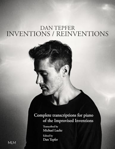 Inventions / Reinventions: Complete transcriptions for