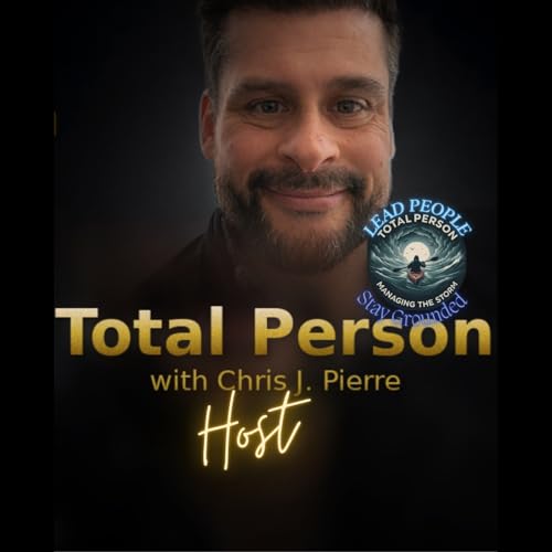 Total Person Podcast Podcast By Chris J. Pierre cover art
