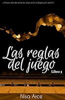 Las reglas del juego. Libro 3 1984024213 Book Cover