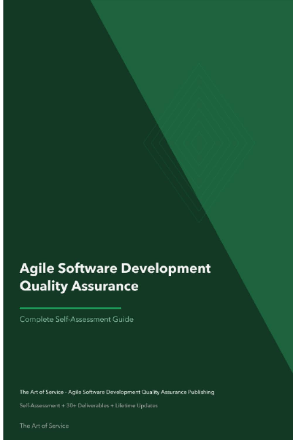 Agile Software Development Quality Assurance A Complete Guide