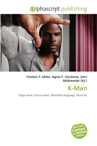 K-Man: Stage name, Sierra Leone, Mandinka language, Musician