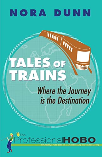 Tales of Trains: Where the Journey is the Destination