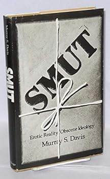 Hardcover SMUT~EROTIC REALITY/OBSCENE IDEOLOGY Book