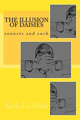 The Illusion of Daisies: sonnets and such